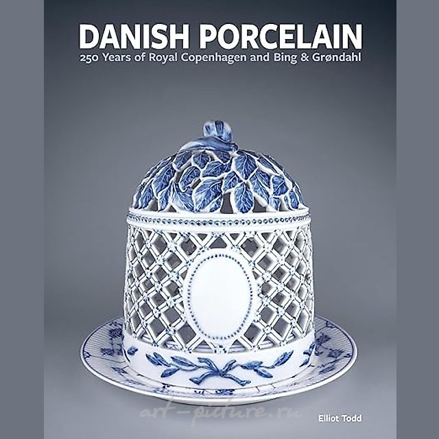 Книга Датский фарфор: 250 лет Royal Copenhagen и Bing & Grøndahl